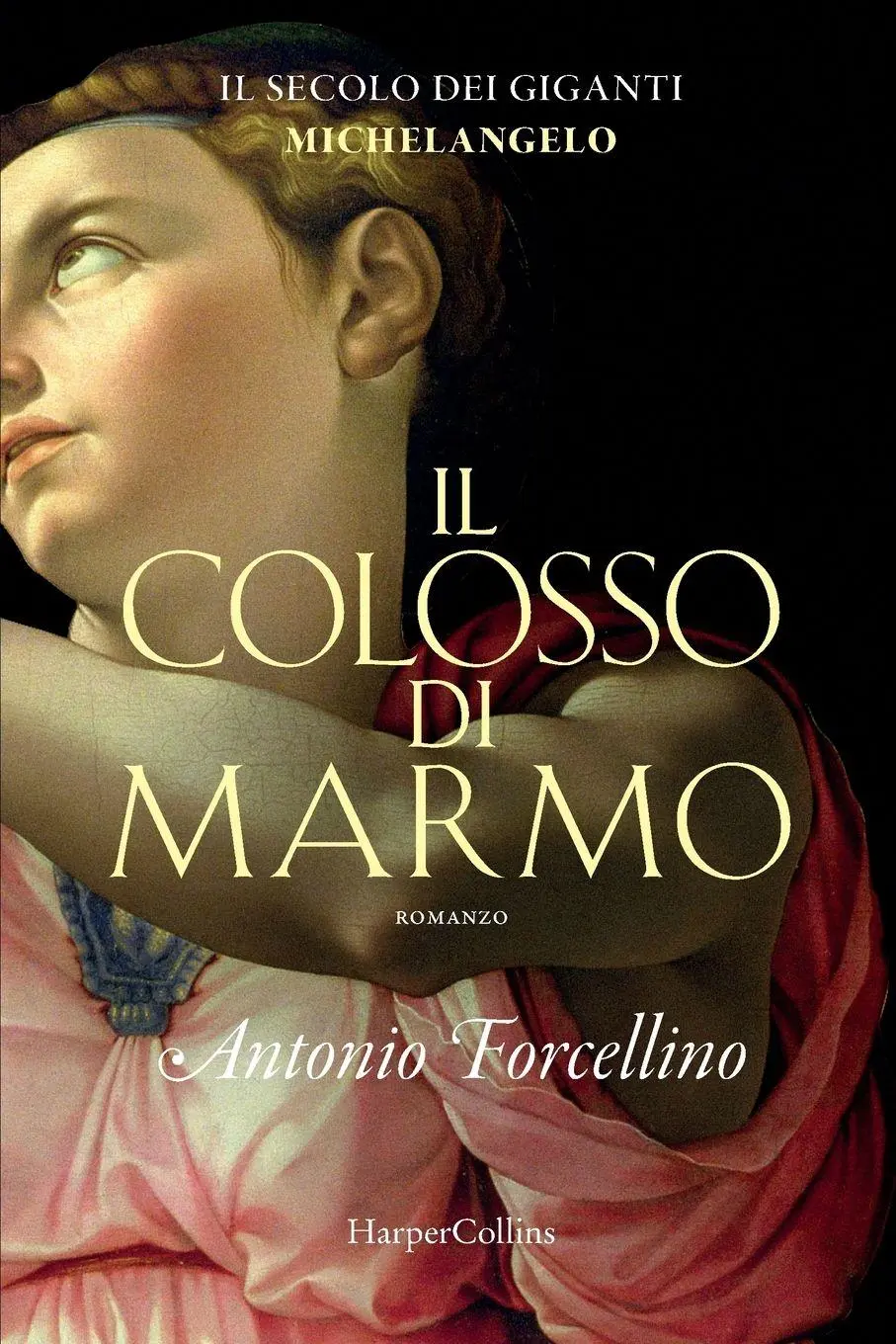 Cover: 9791259850225 | Il colosso di marmo. L'ardore di Michelangelo. | Antonio Forcellino