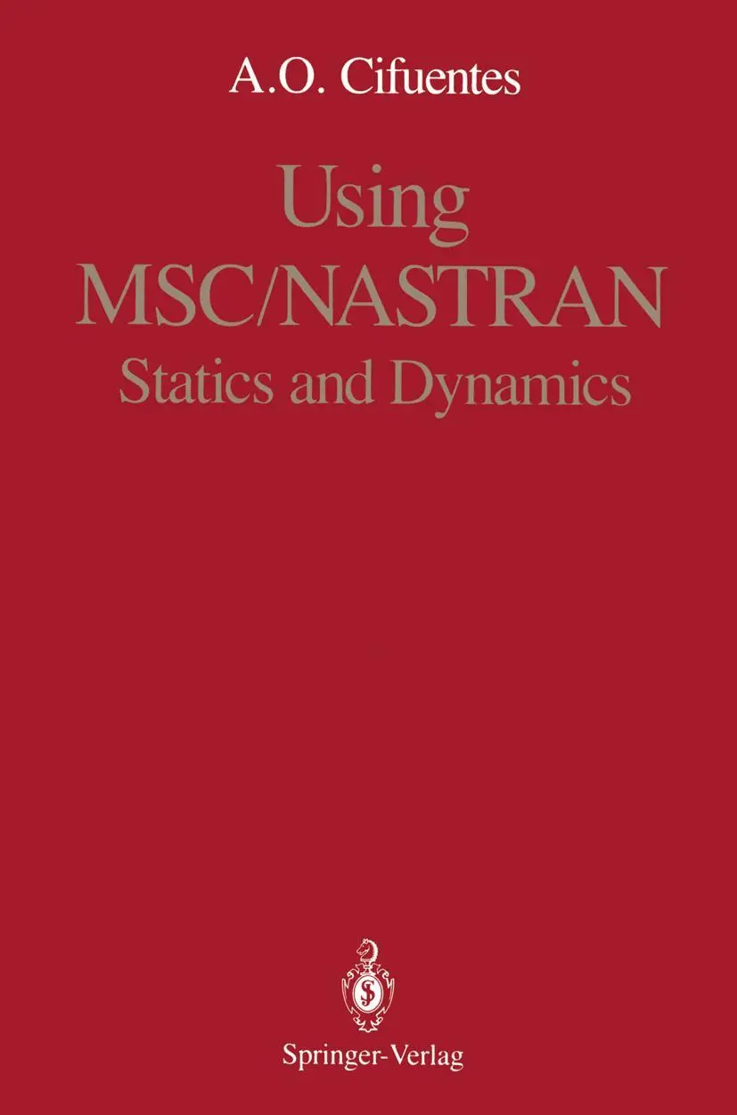 Cover: 9780387970325 | Using MSC/NASTRAN | Statics and Dynamics | Arturo O. Cifuentes | Buch