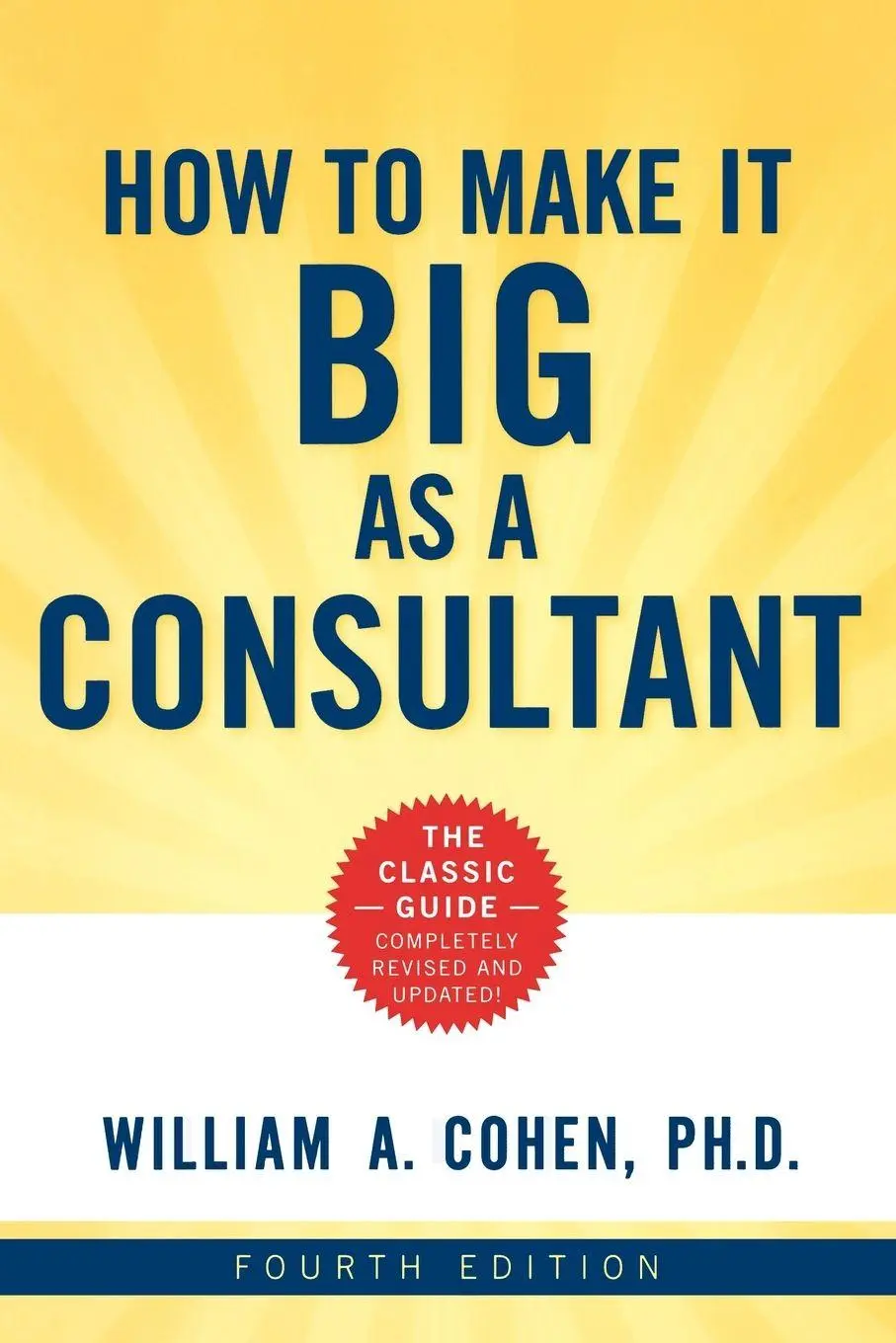 Cover: 9780814410325 | The How to Make It Big as a Consultant | William Cohen | Taschenbuch
