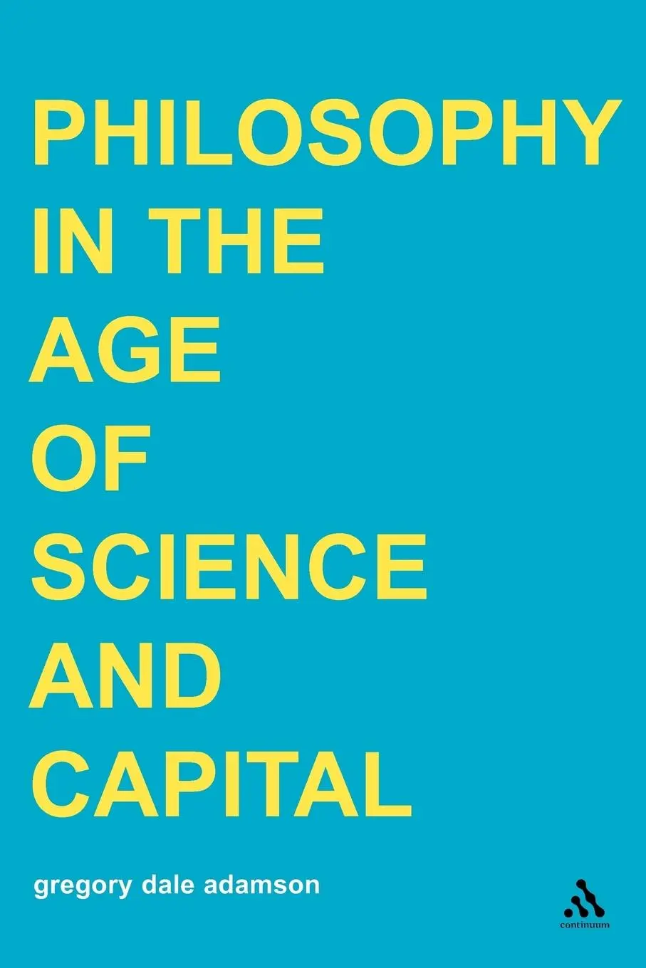 Cover: 9780826460325 | Philosophy in the Age of Science and Capital | Dalila Ayoun (u. a.)