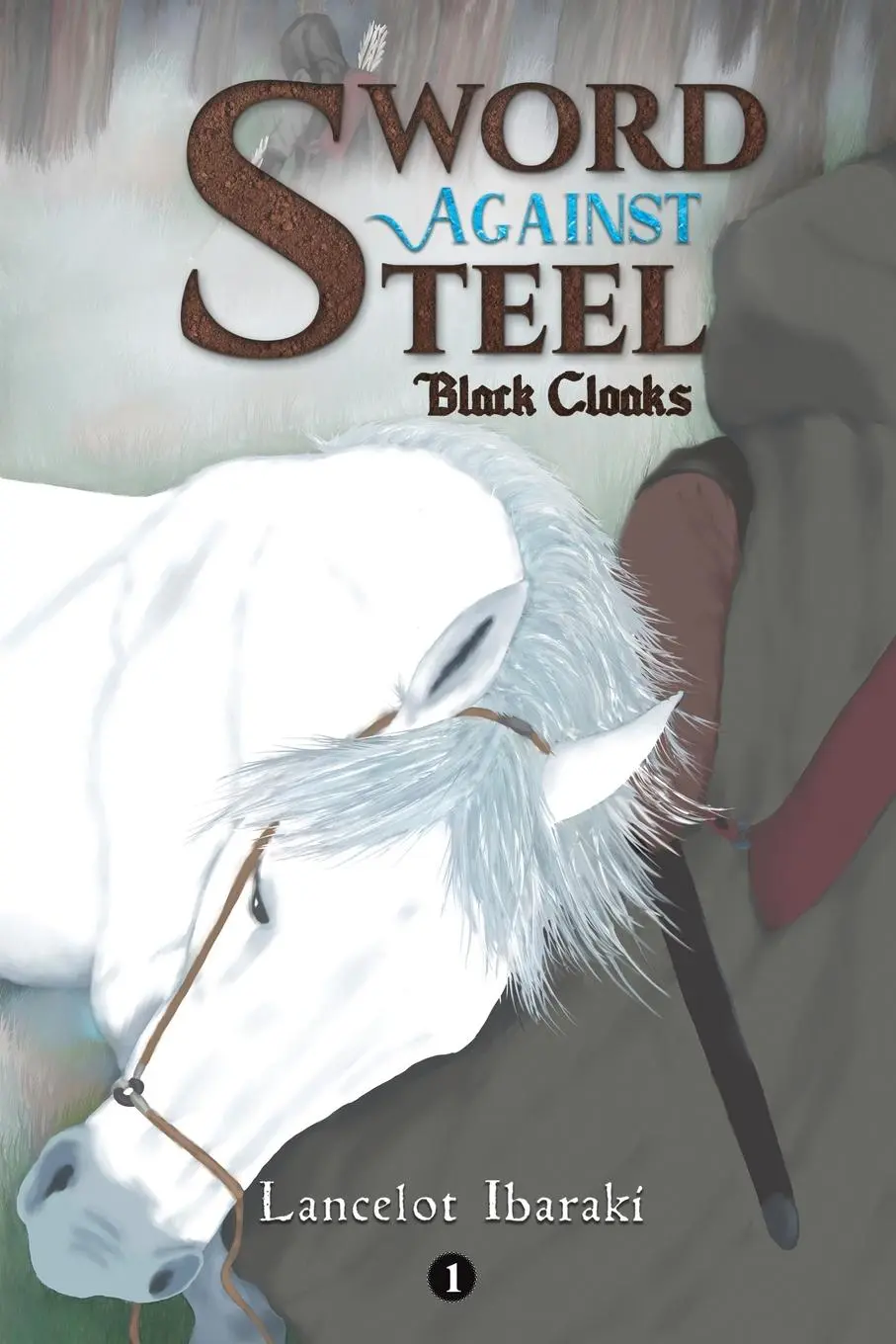 Cover: 9781685620325 | Sword Against Steel - 1 | Lancelot Ibaraki | Taschenbuch | Englisch