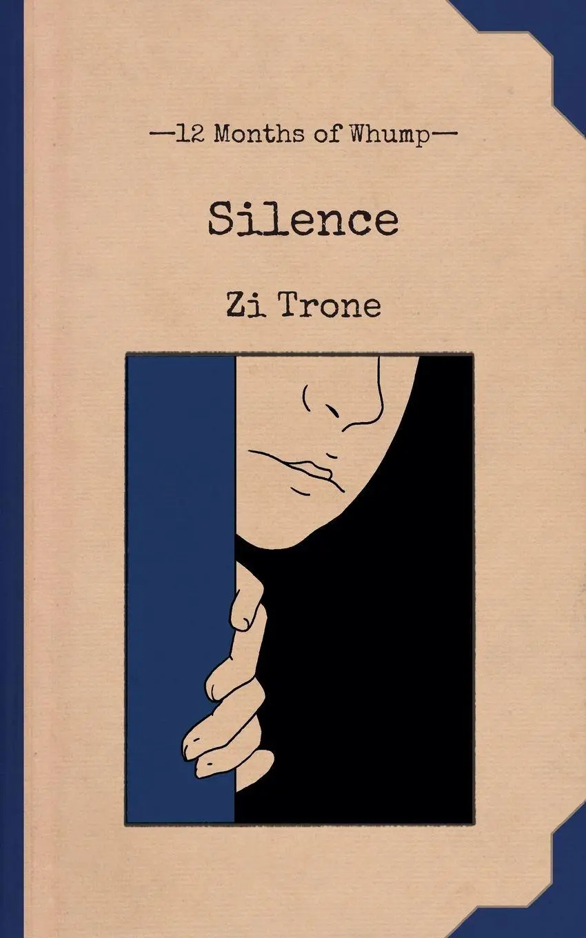 Cover: 9781959330325 | Silence | Zi Trone | Taschenbuch | 12 Months of Whump | Englisch