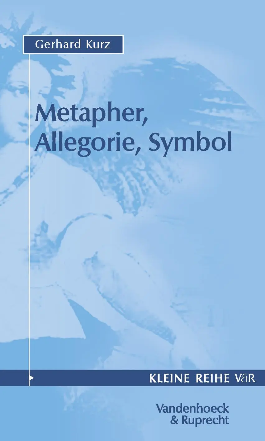 Cover: 9783525340325 | Metapher, Allegorie, Symbol | Gerhard Kurz | Taschenbuch | 112 S.