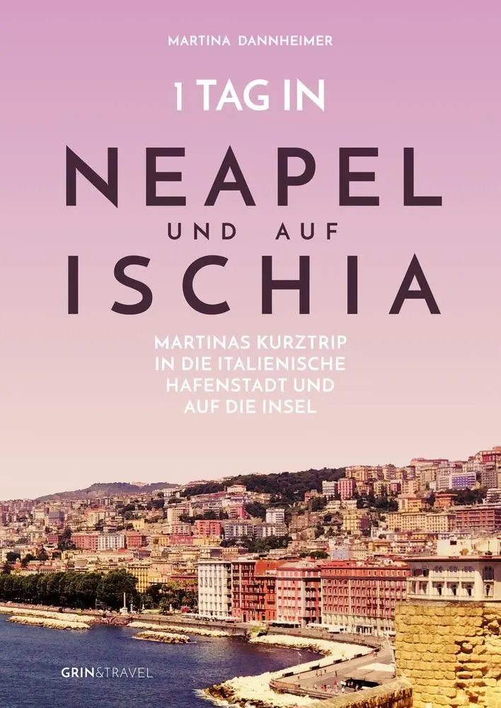 Cover: 9783656570325 | 1 Tag in Neapel und auf Ischia | Martina Dannheimer | Taschenbuch