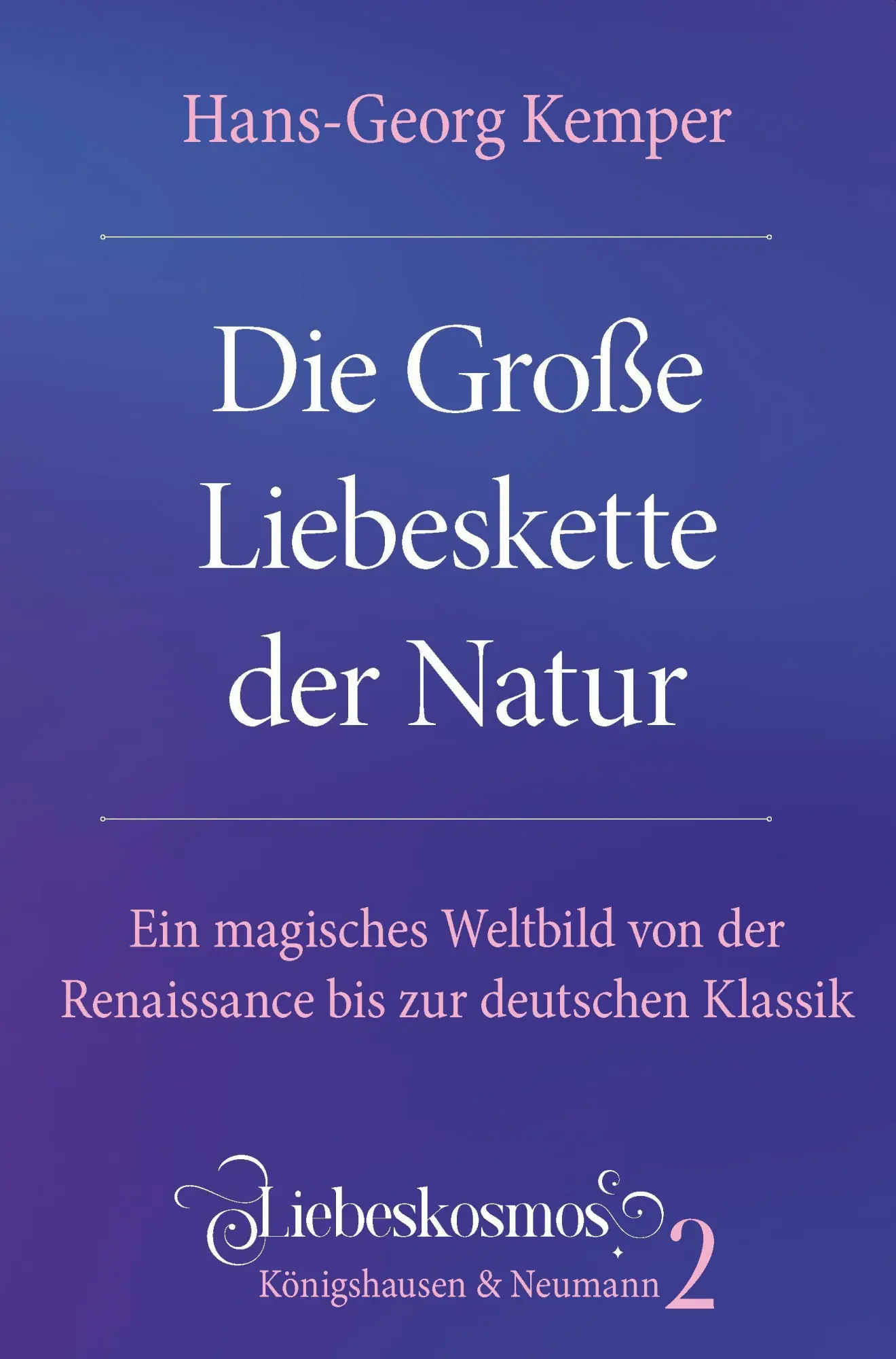 Cover: 9783826090325 | Die Große Liebeskette der Natur | Hans-Georg Kemper | Taschenbuch