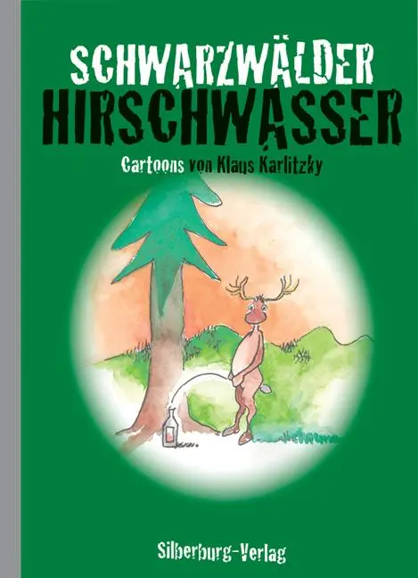 Cover: 9783842520325 | Schwarzwälder Hirschwasser | Cartoons von Klaus Karlitzky | Karlitzky