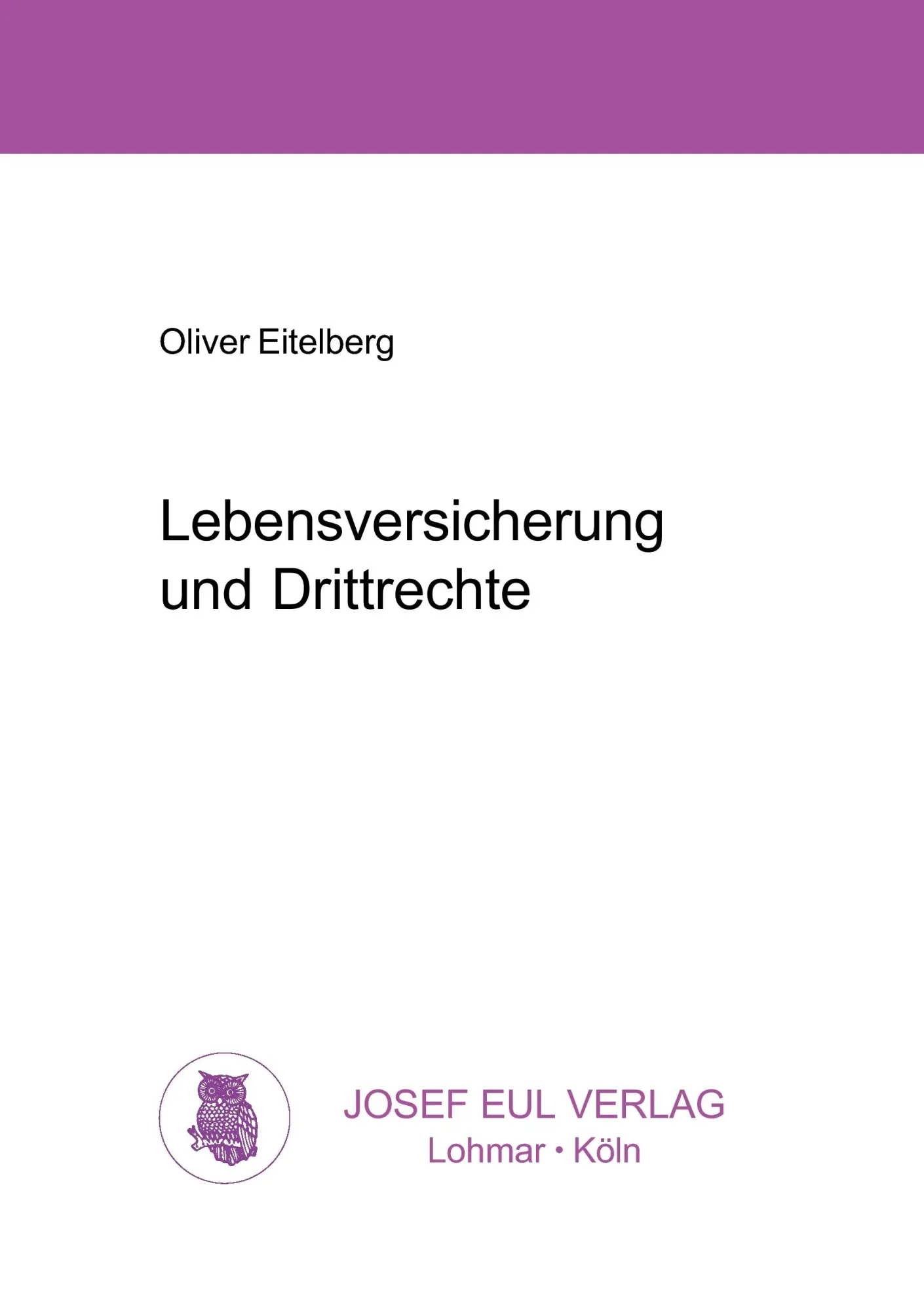 Cover: 9783899360325 | Lebensversicherung und Drittrechte | Oliver Eitelberg | Taschenbuch