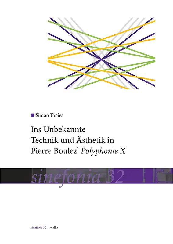 Cover: 9783955930325 | Ins Unbekannte | Technik und Ästhetik in Pierre Boulez' Polyphonie X