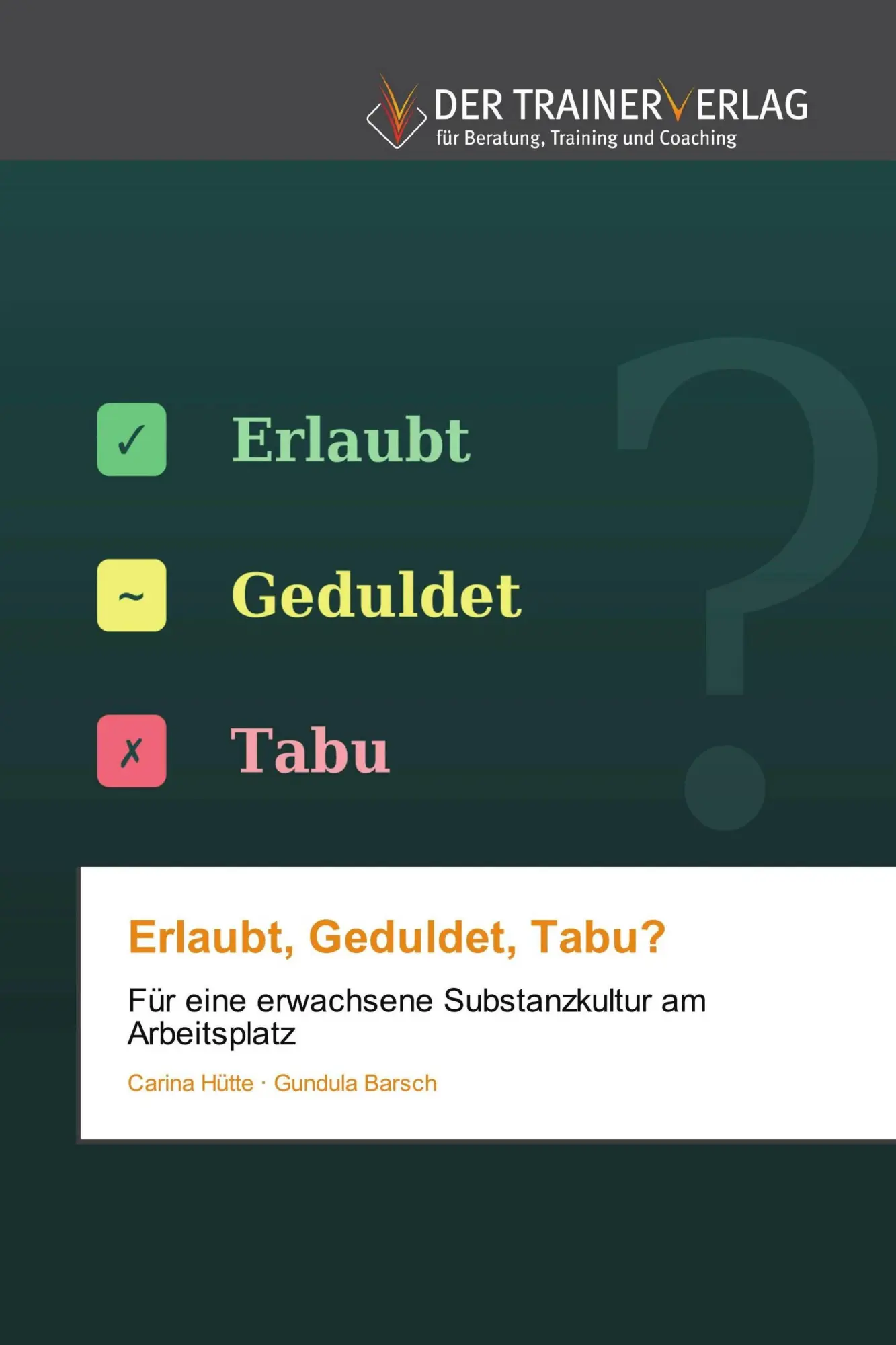 Cover: 9786209540325 | Erlaubt, Geduldet, Tabu? | Carina Hütte (u. a.) | Taschenbuch | 92 S.