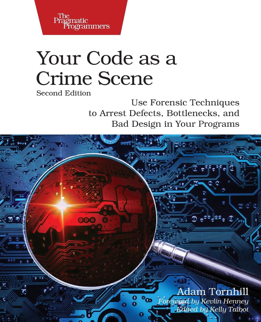 Cover: 9798888650325 | Your Code as a Crime Scene, Second Edition | Adam Tornhill | Buch
