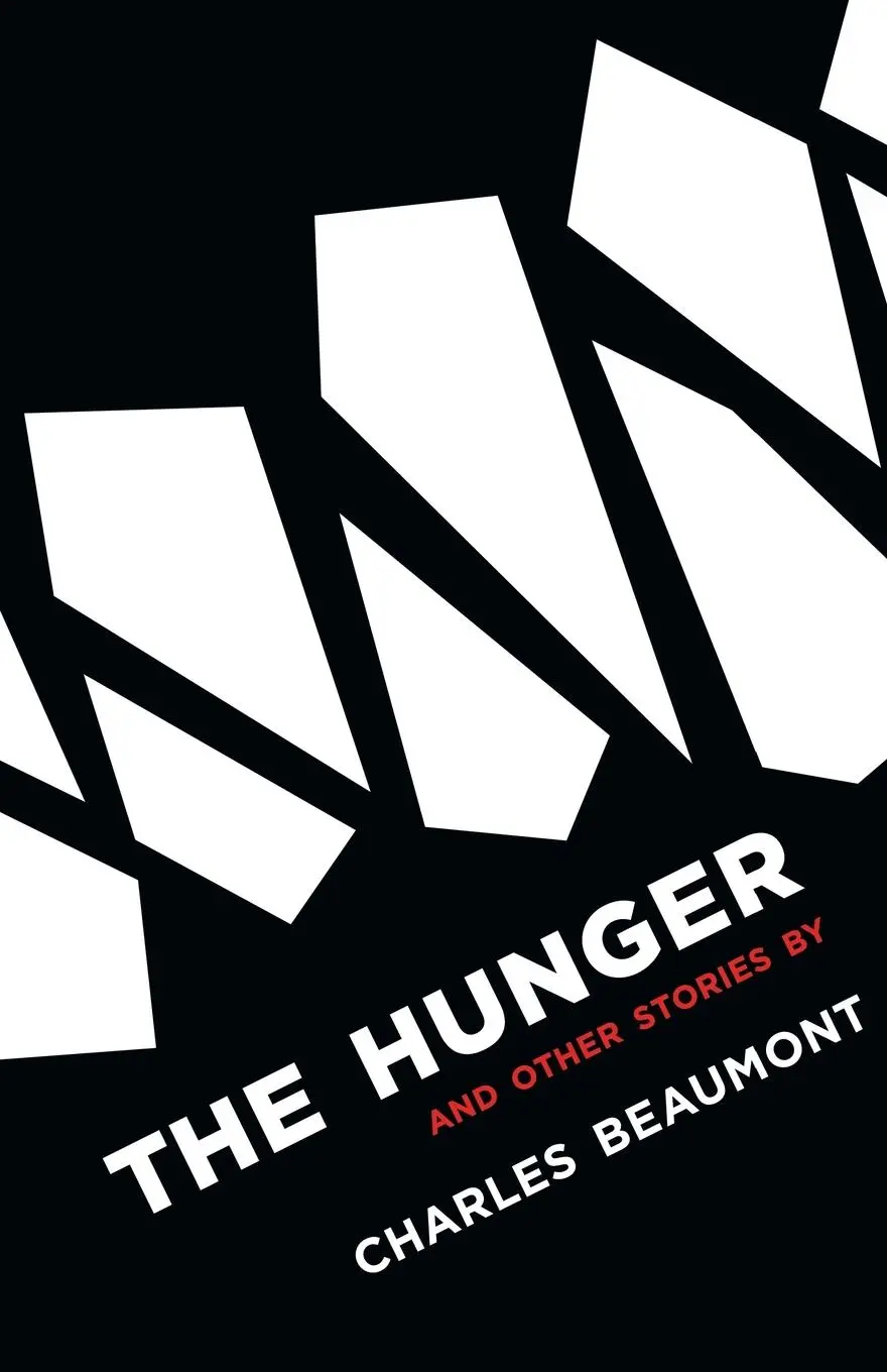 Cover: 9781939140425 | The Hunger | and Other Stories | Charles Beaumont | Taschenbuch | 2013