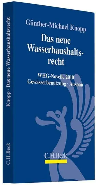 Cover: 9783406600425 | Das neue Wasserhaushaltsrecht | Günther-Michael Knopp | Taschenbuch