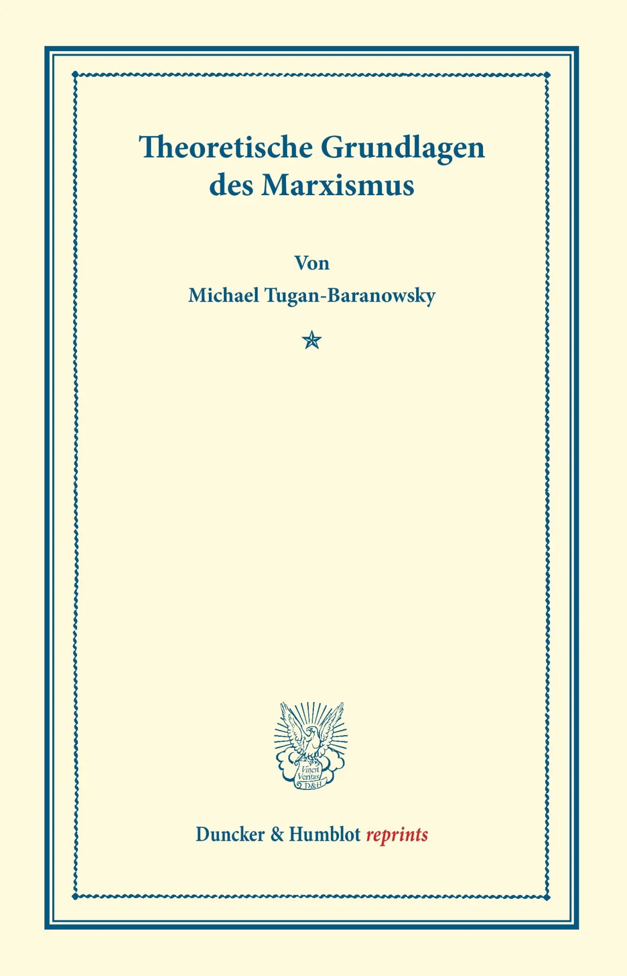 Cover: 9783428170425 | Theoretische Grundlagen des Marxismus | Michael Tugan-Baranowsky