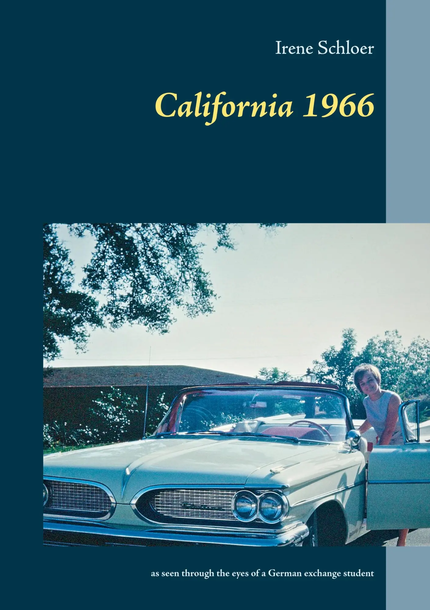 Cover: 9783740780425 | California 1966 | Irene Schloer | Taschenbuch | Englisch | 2021