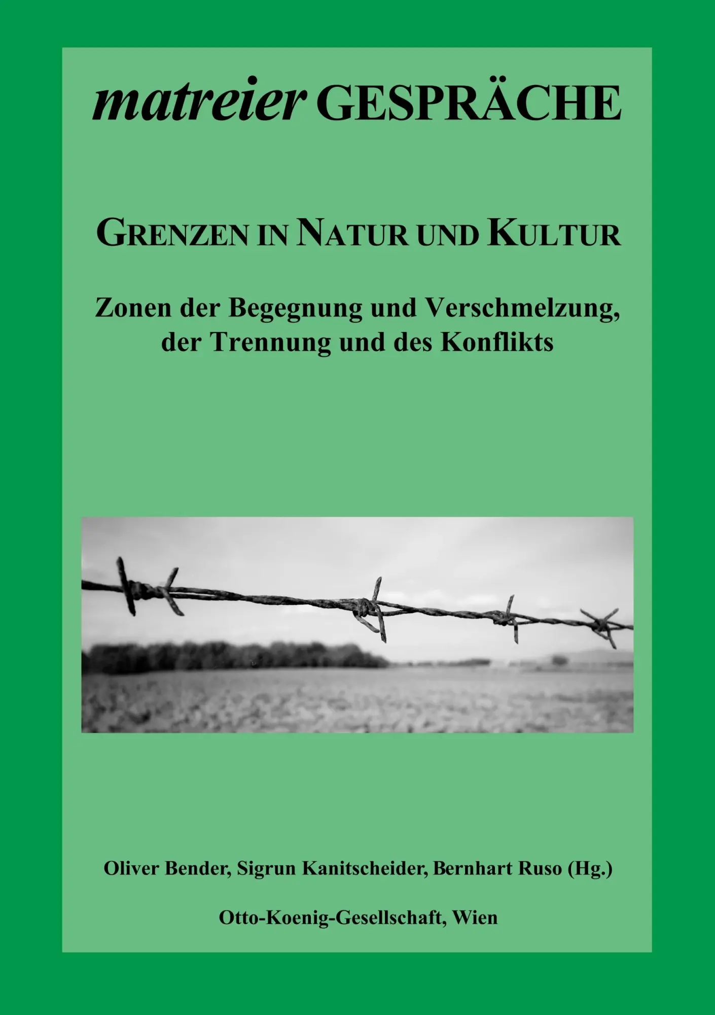 Cover: 9783746030425 | Grenzen in Natur und Kultur | Oliver Bender (u. a.) | Taschenbuch