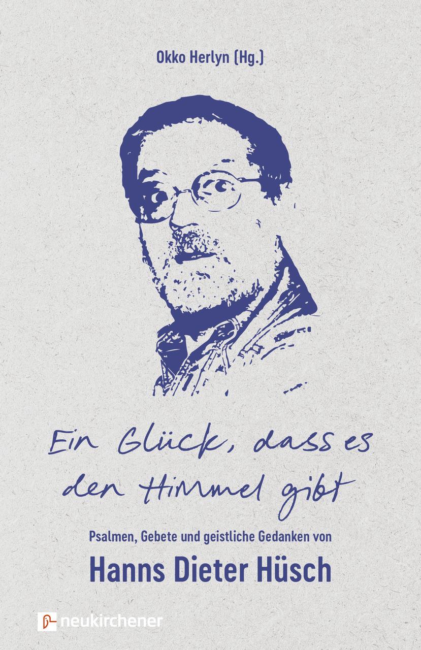 Cover: 9783761570425 | Ein Glück, dass es den Himmel gibt | Hanns Dieter Hüsch (u. a.) | Buch