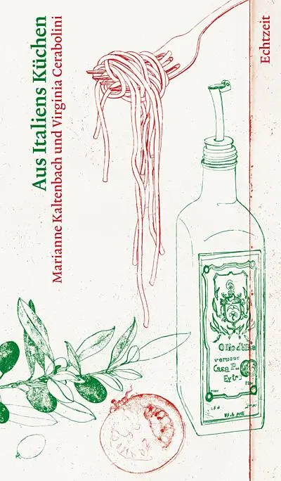 Cover: 9783905800425 | Aus Italiens Küchen | Marianne Kaltenbach | Buch | 552 S. | Deutsch