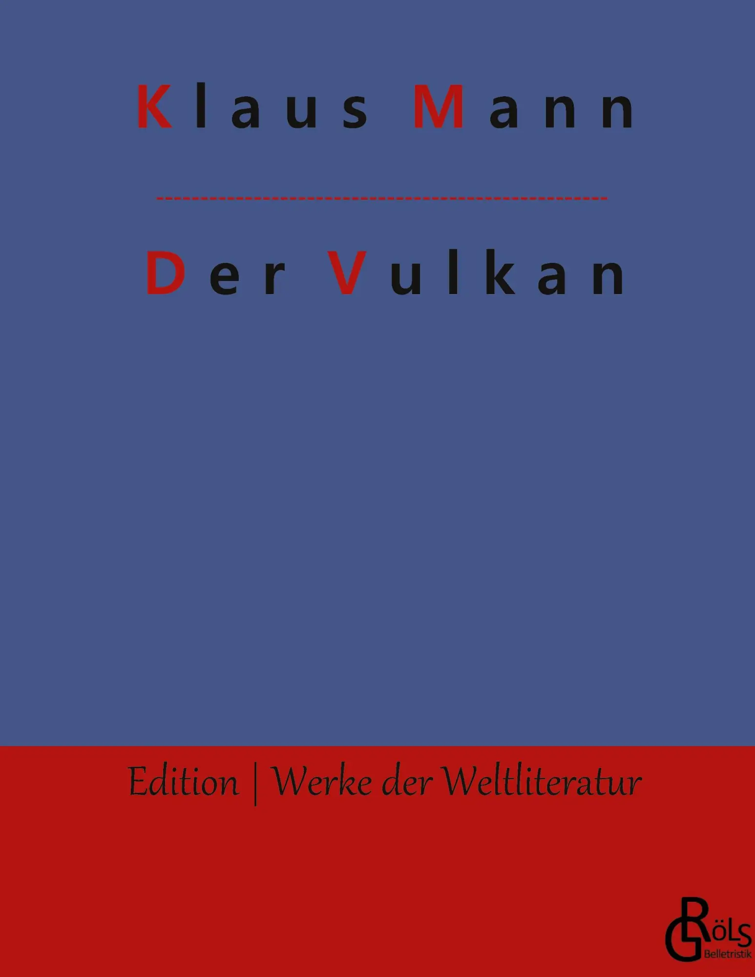 Cover: 9783988830425 | Der Vulkan | Roman unter Emigranten | Klaus Mann | Buch | 408 S.