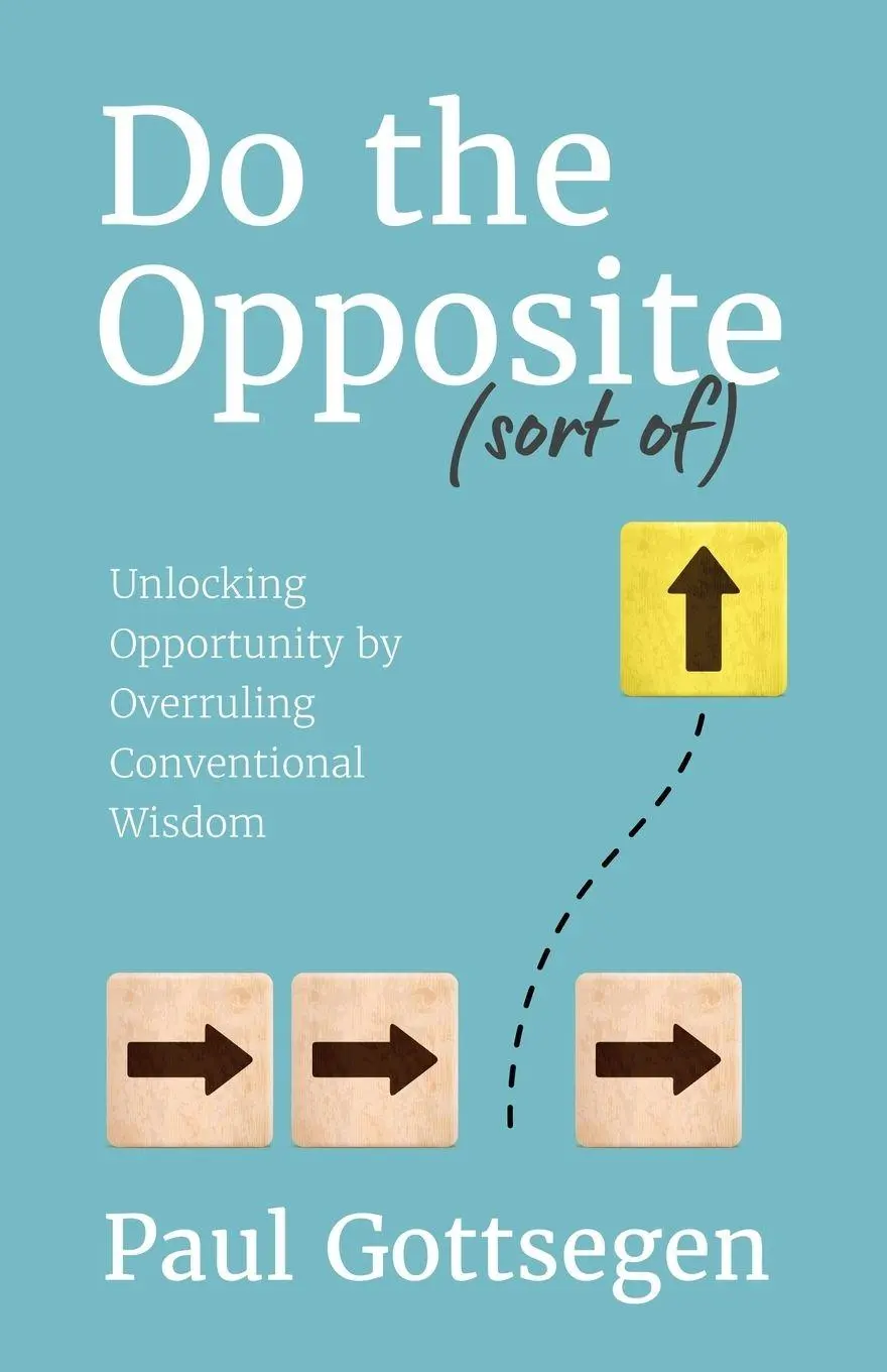 Cover: 9798901020425 | Do The Opposite (sort of) | Paul Gottsegen | Taschenbuch | Englisch