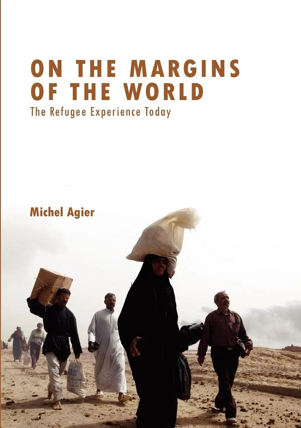 Cover: 9780745640525 | On the Margins of the World | The Refugee Experience Today | Agier