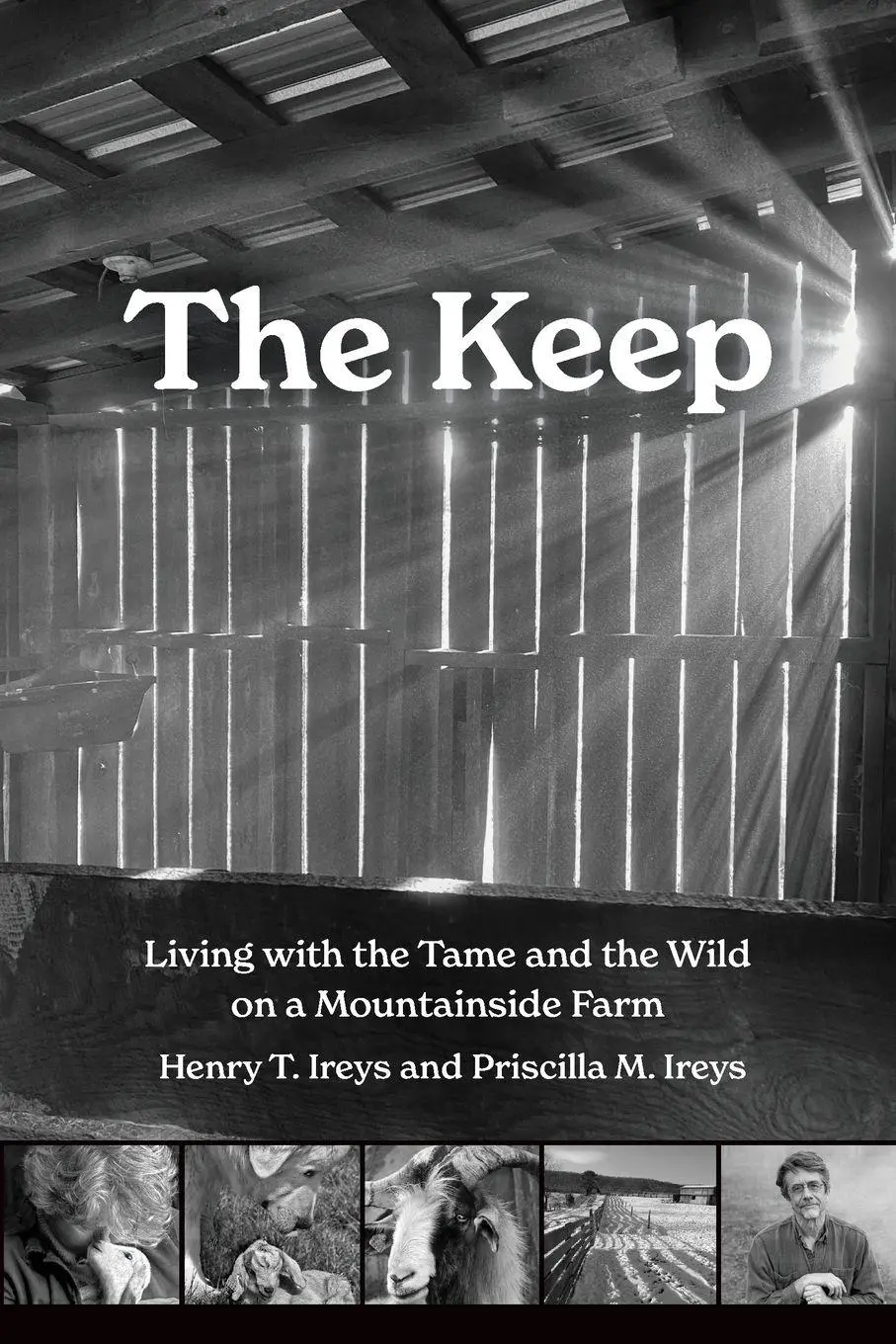 Cover: 9781959000525 | The Keep | Living with the Tame and the Wild on a Mountainside Farm