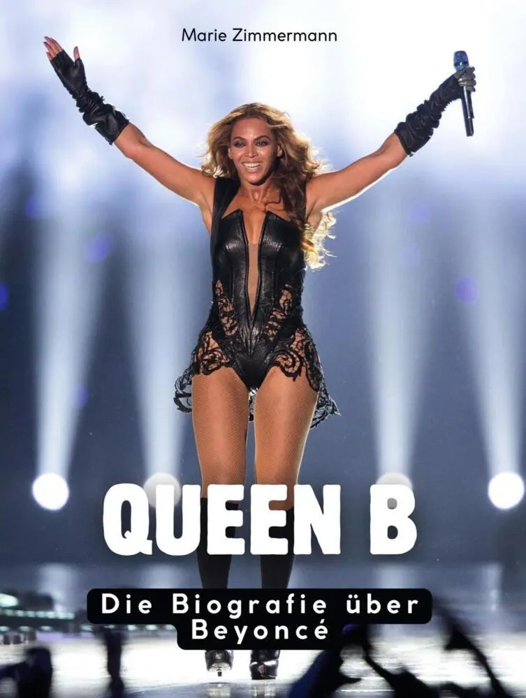 Cover: 9783695300525 | Queen B | Die Biografie über Beyoncé. Komplett in Farbe | Zimmermann