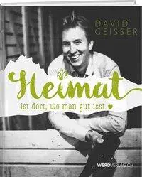 Cover: 9783039220625 | Heimat ist dort, wo man gut isst | David Geisser | Buch | 240 S.