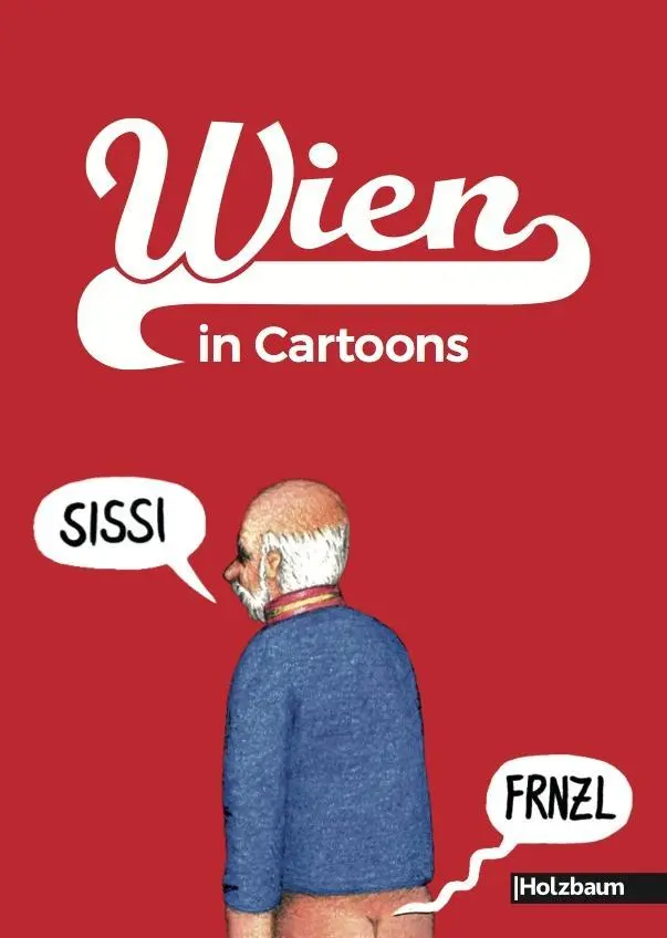 Cover: 9783902980625 | WIEN in Cartoons | Clemens Ettenauer | Kartoniert / Broschiert | 2017