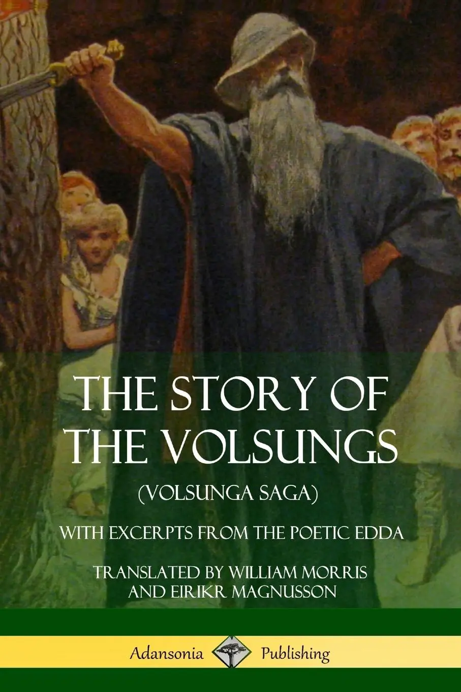 Cover: 9781387900725 | The Story of the Volsungs (Volsunga Saga) | William Morris (u. a.)
