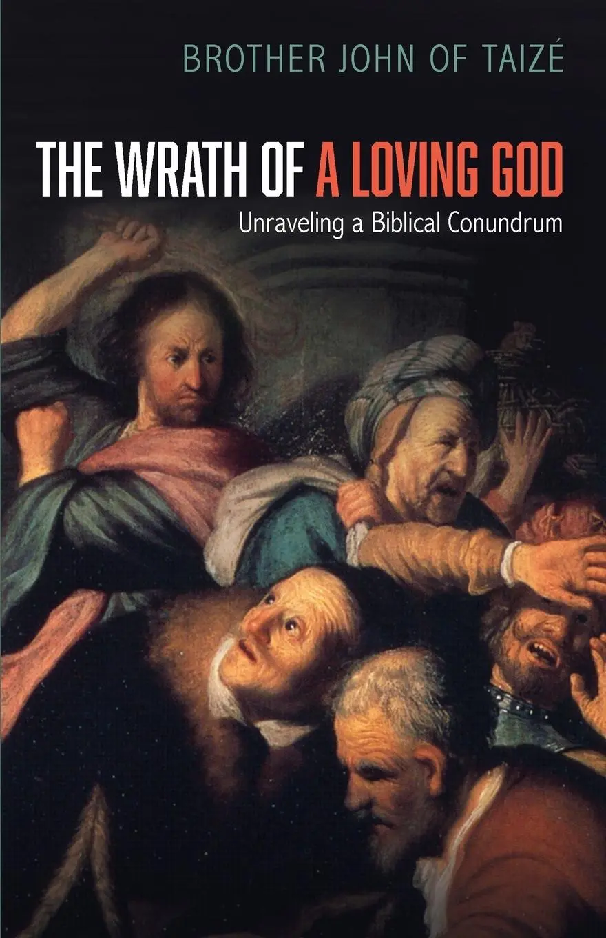 Cover: 9781532670725 | The Wrath of a Loving God | Brother John of Taize | Taschenbuch | 2019