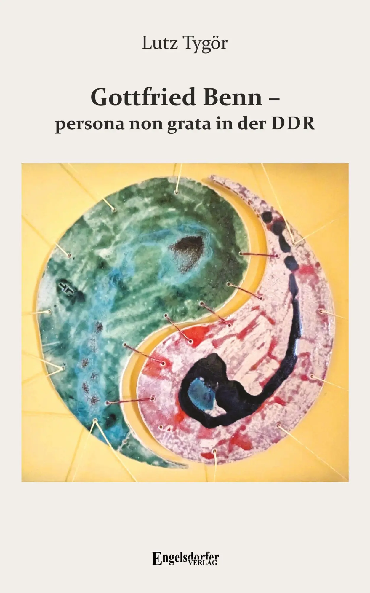 Cover: 9783690950725 | Gottfried Benn - persona non grata in der DDR | Lutz Tygör | Buch