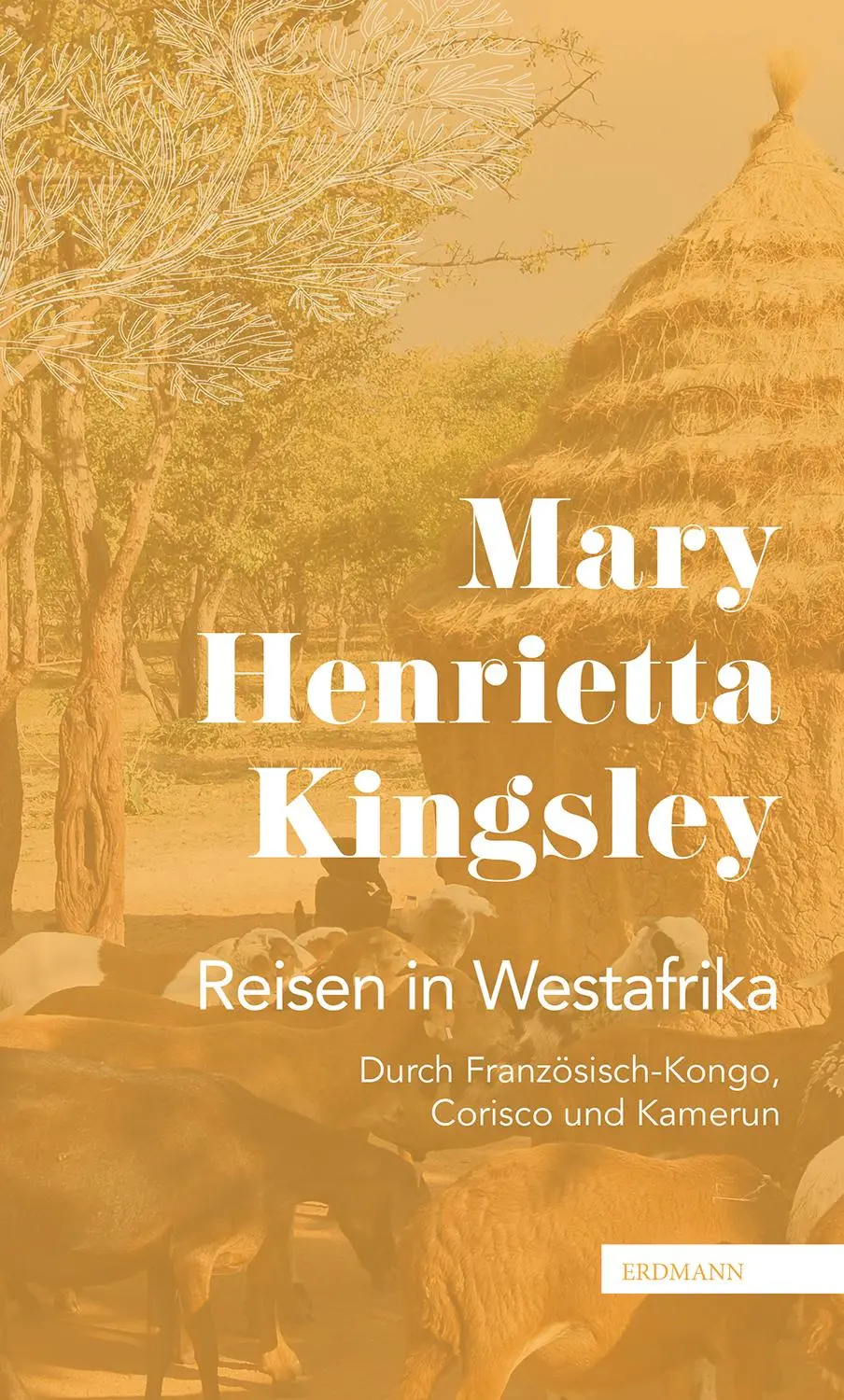 Cover: 9783737400725 | Reisen in Westafrika | Mary Henrietta Kingsley | Taschenbuch | 480 S.