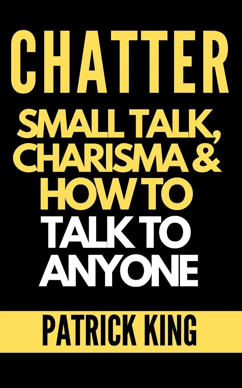 Cover: 9781647430825 | CHATTER | Patrick King | Taschenbuch | Kartoniert / Broschiert | 2019