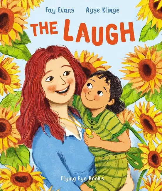 Cover: 9781838740825 | The Laugh | Fay Evans | Buch | Englisch | 2023 | Flying Eye Books Ltd.