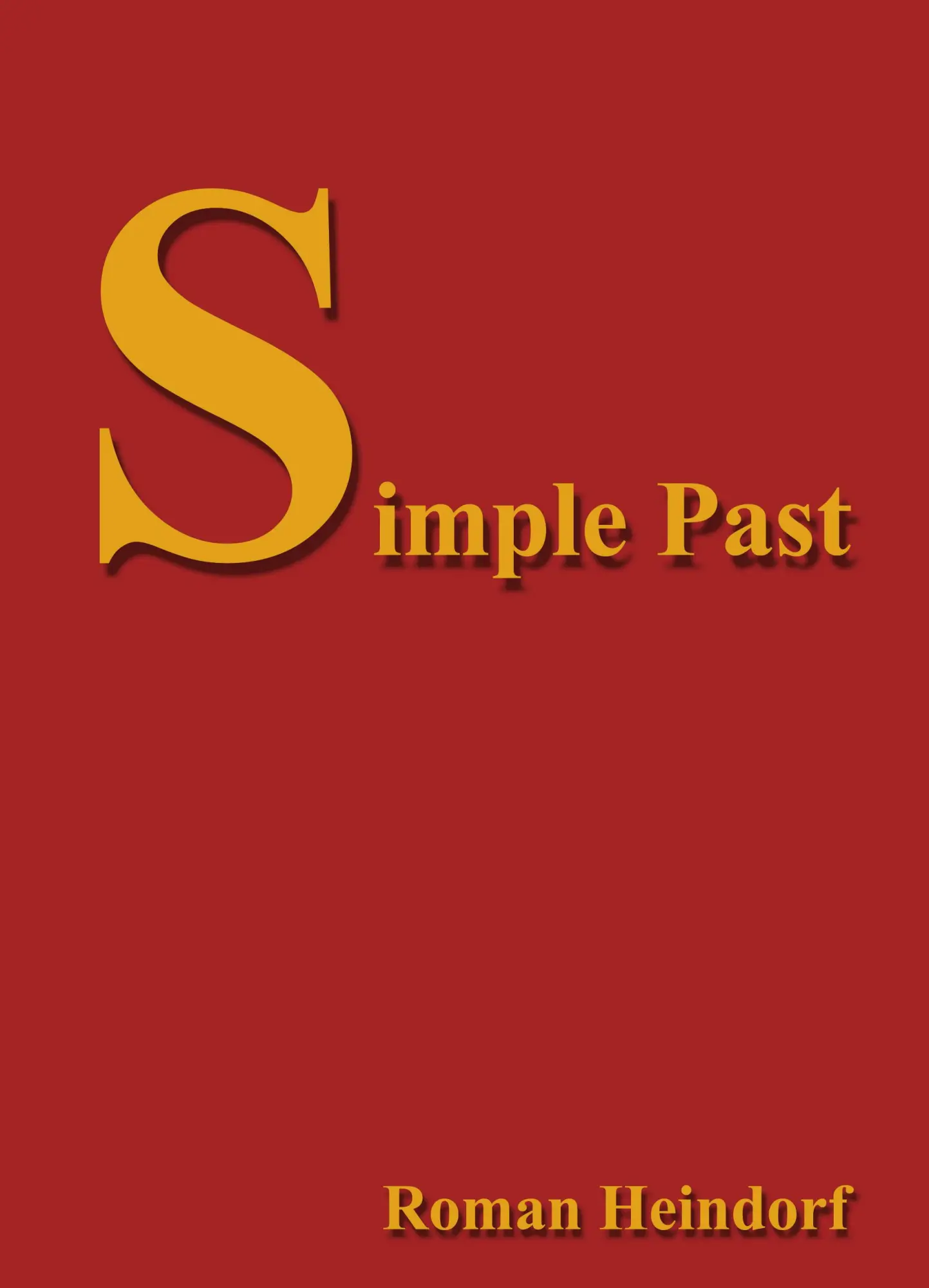 Cover: 9783831130825 | Simple Past | Roman Heindorf | Taschenbuch | 304 S. | Deutsch | 2002