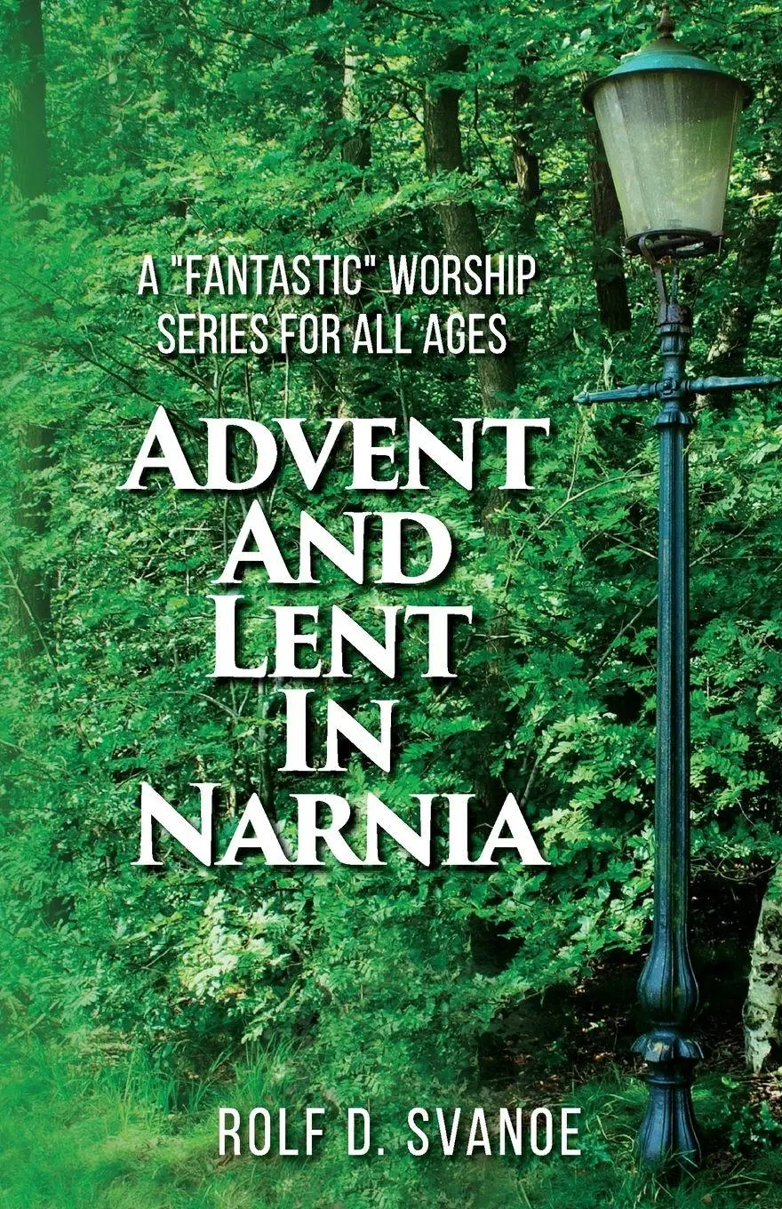 Cover: 9780788030925 | Advent and Lent in Narnia | Rolf D Svanoe | Taschenbuch | Englisch