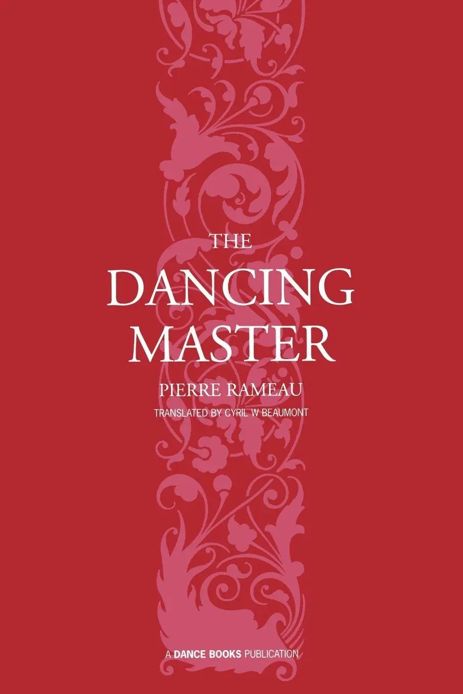 Cover: 9781852730925 | The dancing master | Pierre Rameau | Taschenbuch | Englisch | 2011