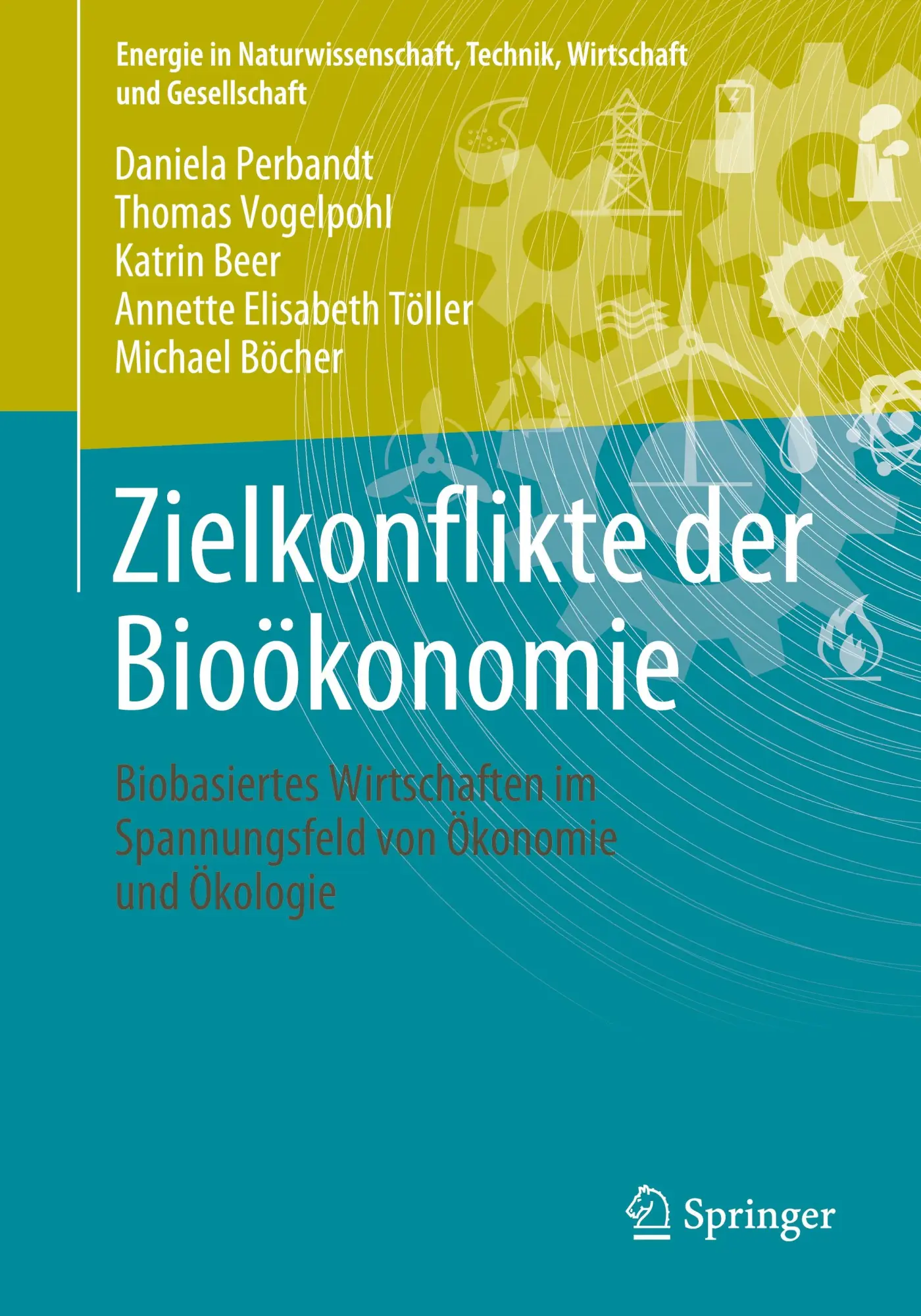 Cover: 9783658350925 | Zielkonflikte der Bioökonomie | Daniela Perbandt (u. a.) | Taschenbuch