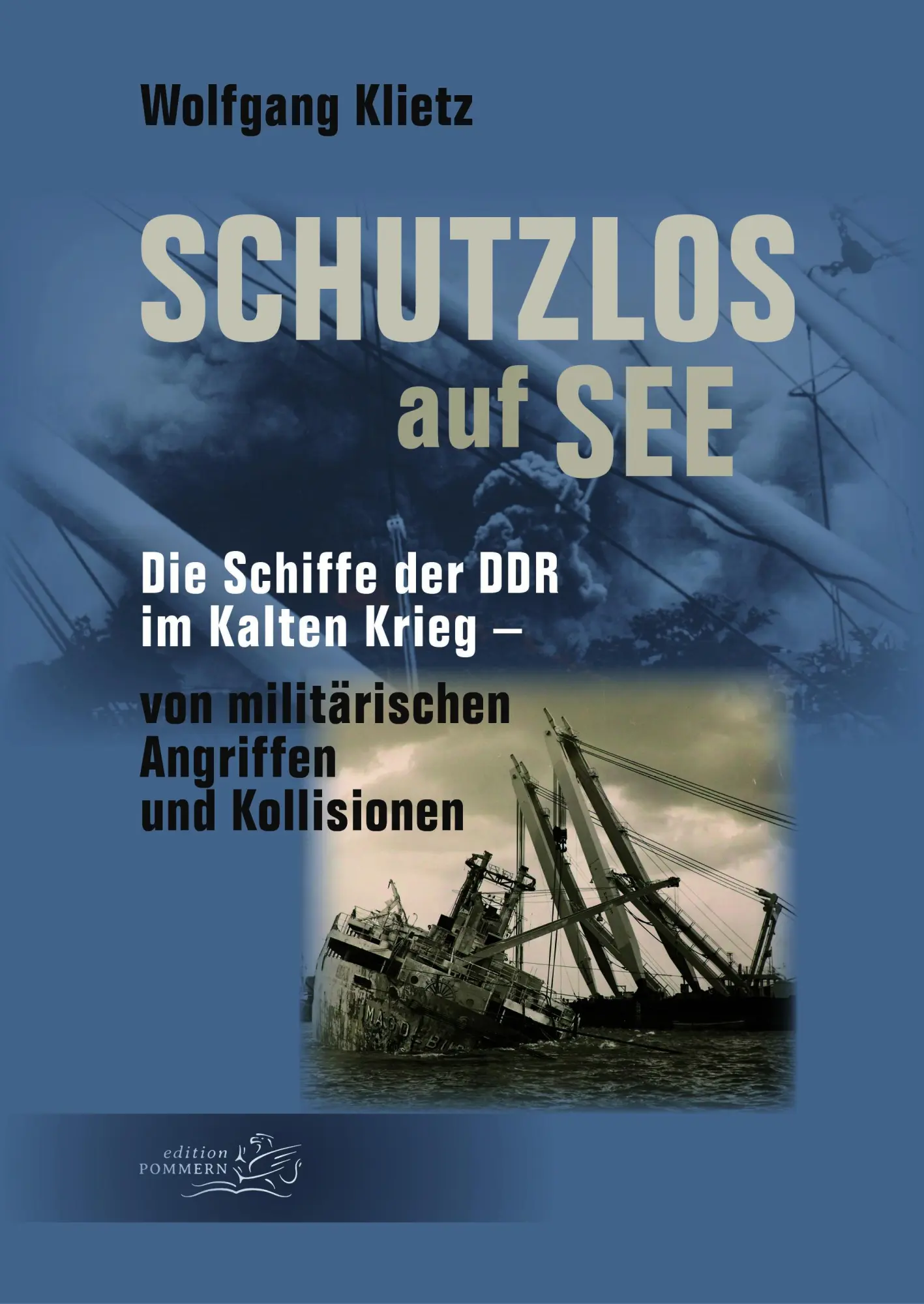 Cover: 9783939680925 | Schutzlos auf See | Wolfgang Klietz | Taschenbuch | Deutsch | 2025