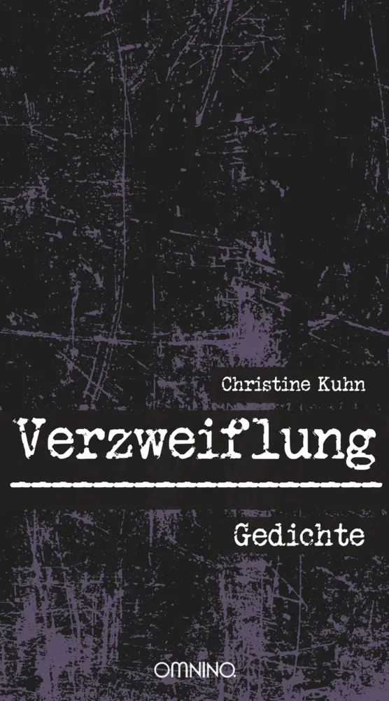 Cover: 9783958940925 | Verzweiflung | Gedichte | Christine Kuhn | Buch | Buch | Deutsch
