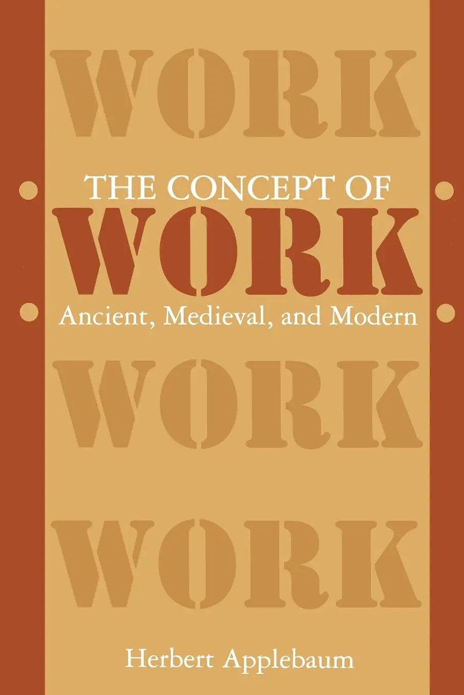Cover: 9780791411025 | The Concept of Work | Ancient, Medieval, and Modern | Applebaum | Buch