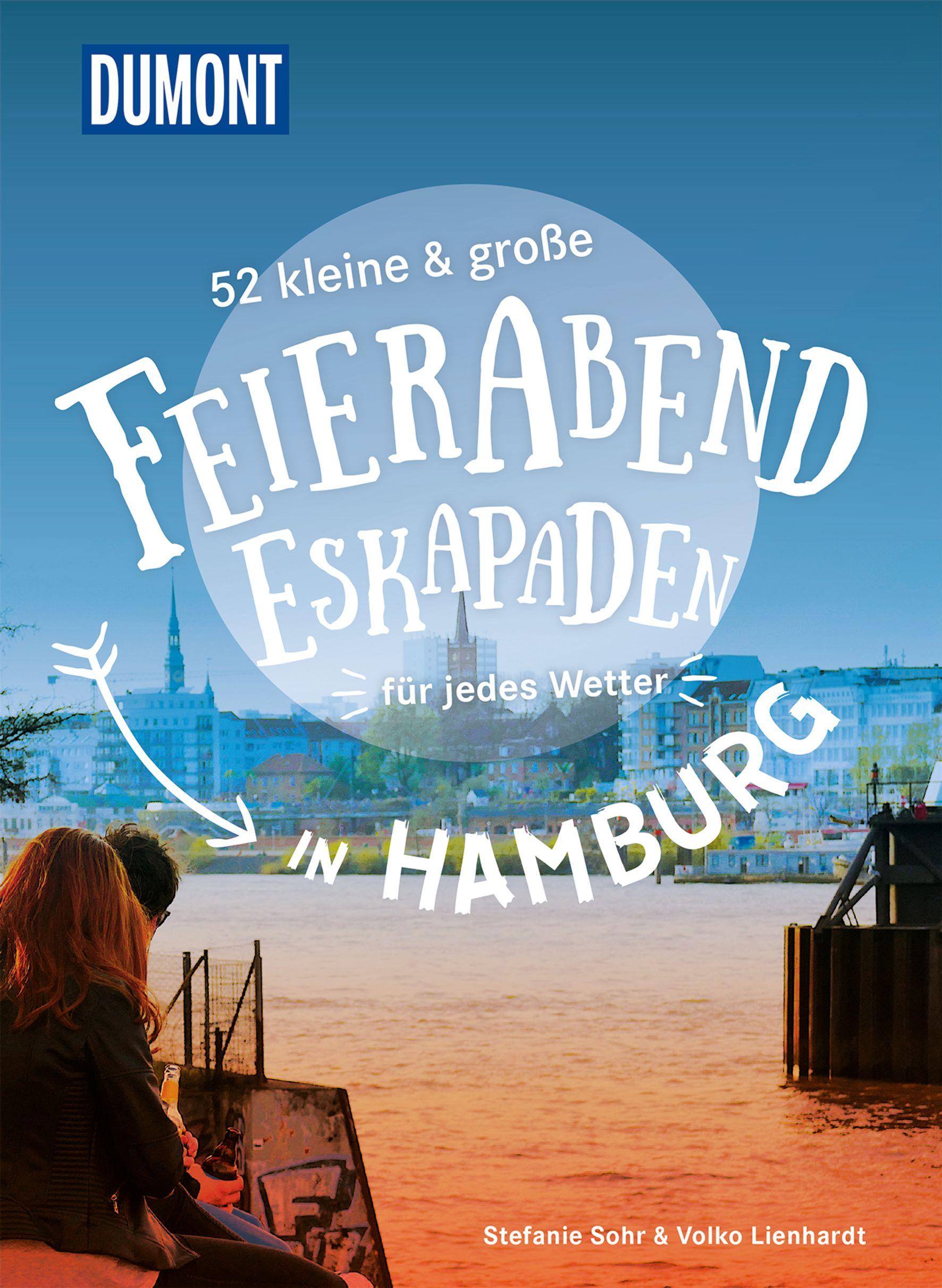 Cover: 9783616111025 | 52 kleine &amp; große Feierabend-Eskapaden in Hamburg | für jedes Wetter