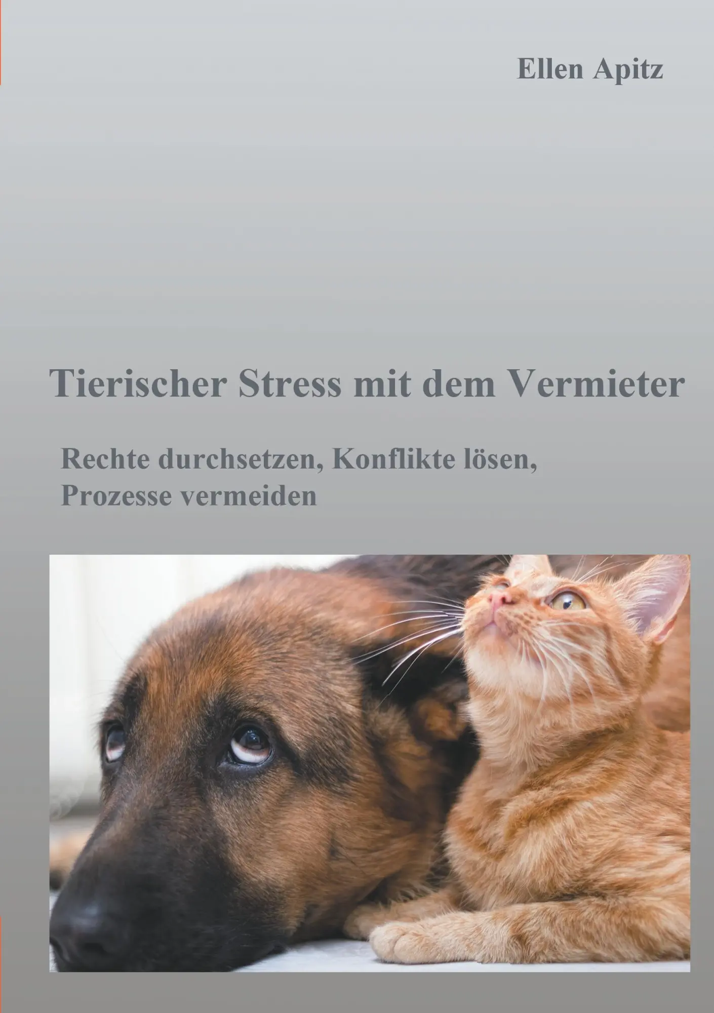 Cover: 9783743141025 | Tierischer Stress mit dem Vermieter | Ellen Apitz | Taschenbuch | 2016