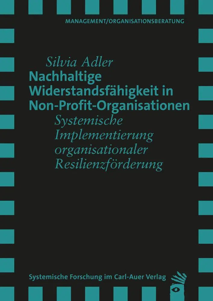 Cover: 9783849791025 | Nachhaltige Widerstandsfähigkeit in Non-Profit-Organisationen | Adler