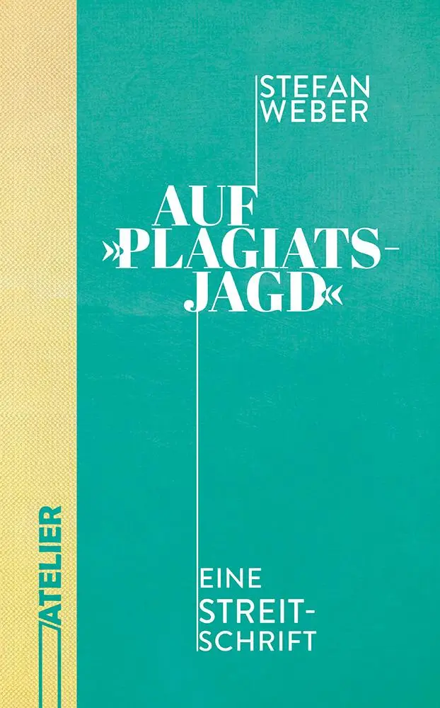 Cover: 9783990651025 | Auf 'Plagiatsjagd' | Eine Streitschrift | Stefan Weber | Taschenbuch