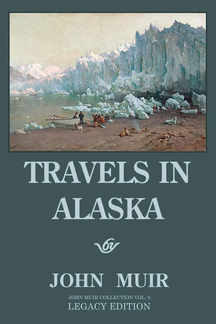 Cover: 9781643891125 | Travels In Alaska (Legacy Edition) | John Muir | Taschenbuch | 2020