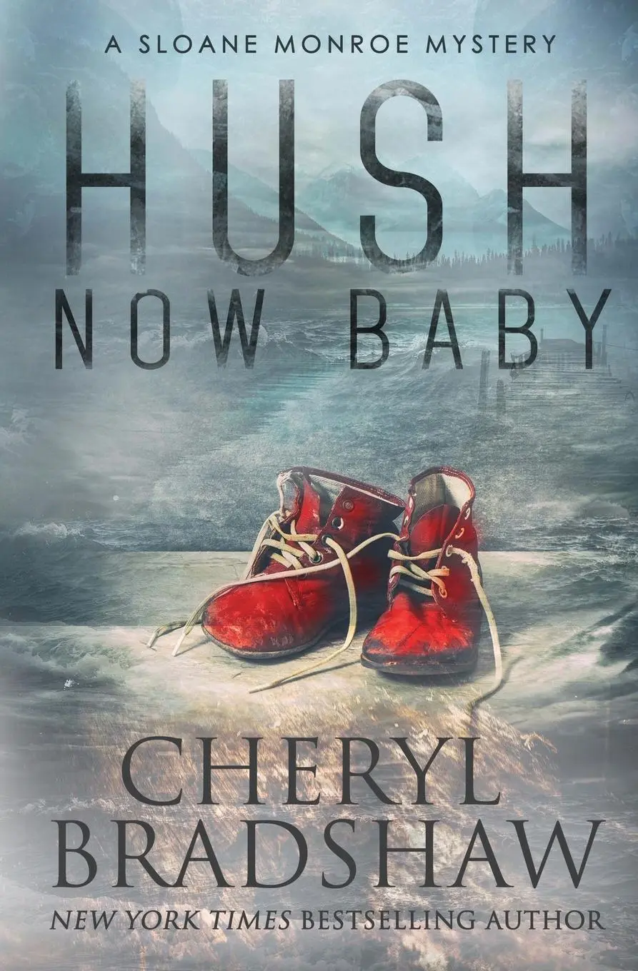 Cover: 9781962431125 | Hush Now Baby | Cheryl Bradshaw | Taschenbuch | Englisch | 2014