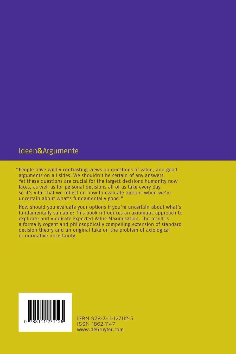 Rückseite: 9783111271125 | Uncertain Values | An Axiomatic Approach to Axiological Uncertainty