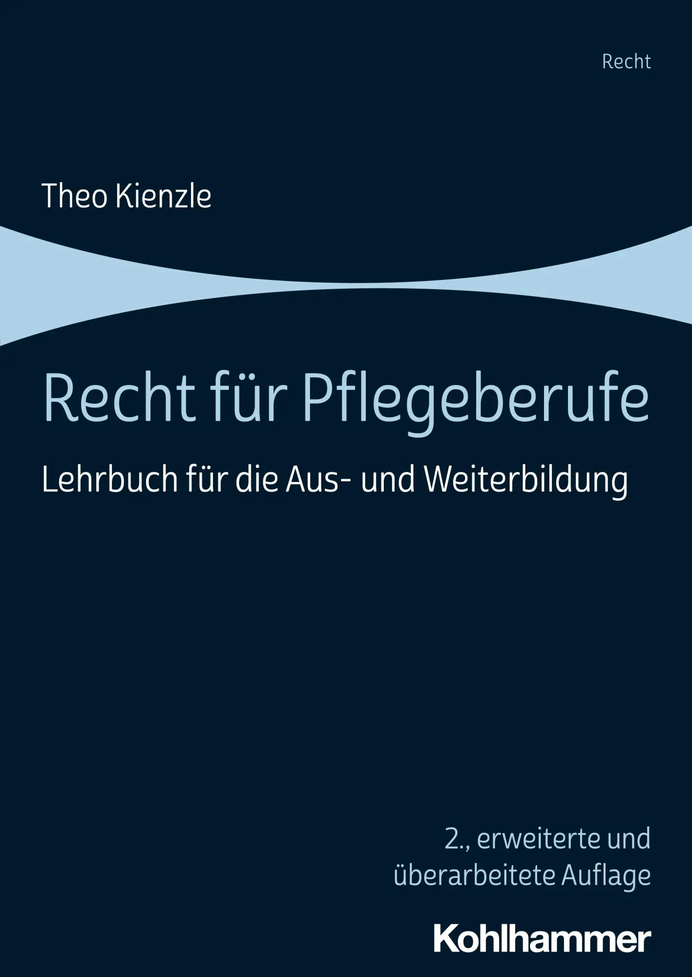 Cover: 9783170441125 | Recht für Pflegeberufe | Lehrbuch für die Aus- und Weiterbildung