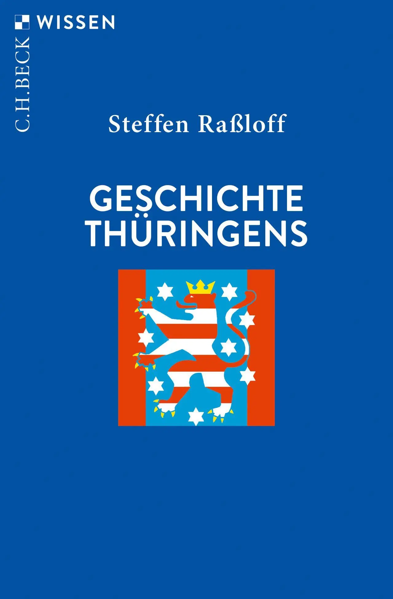 Cover: 9783406841125 | Geschichte Thüringens | Steffen Raßloff | Taschenbuch | 127 S. | 2026